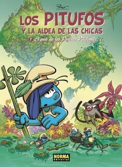 Los Pitufos Y La Aldea De Las Chicas #7. El país de las piedras pitufantes