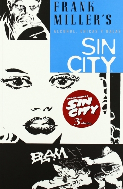 Colección Sin City #6.  Alcohol, chicas y balas 