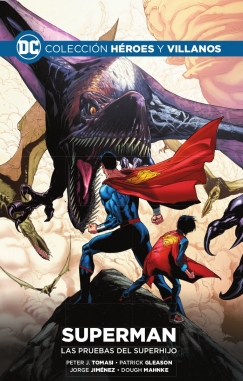 Colección Héroes y villanos #28. Superman: Las pruebas del Superhijo