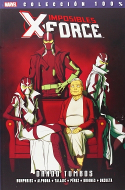 Imposibles X-Force #7. Dando tumbos