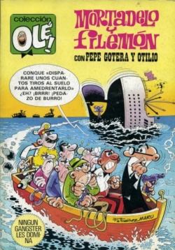 Mortadelo y Filemón con Pepe Gotera y Otilio #240. Ningún gánster les domina