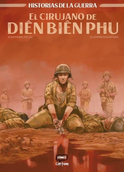 Historias de la guerra #3. El cirujano de Diên Biên Phu