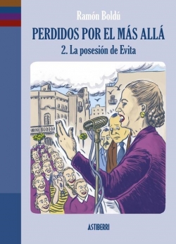 Perdidos por el más allá #2. La posesión de Evita