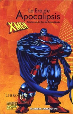 X-Men. La era de Apocalipsis #7. Relatos de la era de Apocalipsis