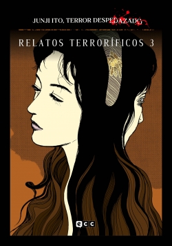 Junji Ito, Terror despedazado #9. Relatos terroríficos #3