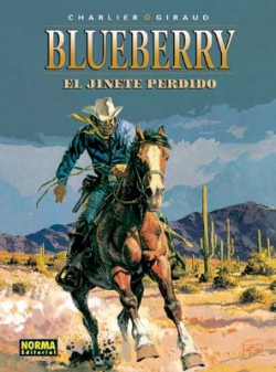 Blueberry #19. El Jinete Perdido