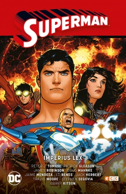 Superman Saga #7. Imperius Lex (Superman Saga - Renacido Parte 4)