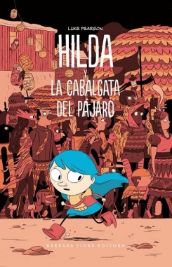 Hilda #3. Hilda y la cabalgata del pájaro
