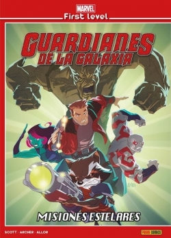 Marvel first level v1 #5. Guardianes de la Galaxia: Misiones estelares