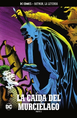 Batman, la leyenda #71. La caída del Murciélago Parte 2