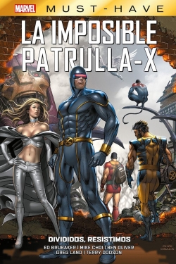 Marvel Must-Have. La Imposible Patrulla-X  #11. Divididos, resistimos