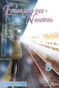 Erase una vez nosotros #8