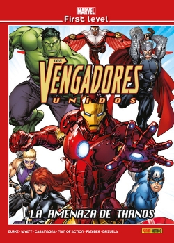Marvel first level v1 #16. Los Vengadores Unidos: La amenaza de Thanos