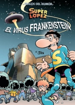 Superlópez #136. El virus Frankenstein