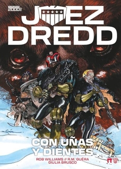 Juez Dredd. Con uñas y dientes
