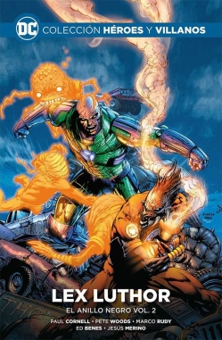 Colección Héroes y villanos #55. Lex Luthor. El anillo negro #2