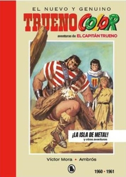 El nuevo y genuino Capitán Trueno #5. ¡La isla de metal! 1960 - 1961