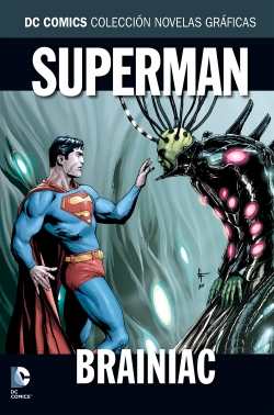 DC Comics: Colección Novelas Gráficas #31. Superman: Brainiac