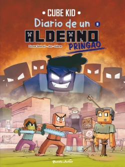 Diario de un aldeano pringao #8