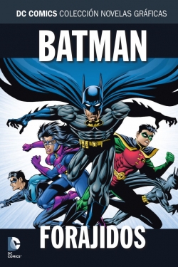 DC Comics: Colección Novelas Gráficas #71. Batman: El Caballero Oscuro: Forajidos
