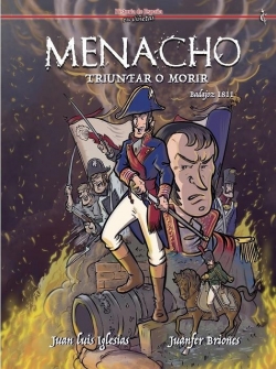 Historia de España en viñetas #75. Menacho. Triunfar o morir