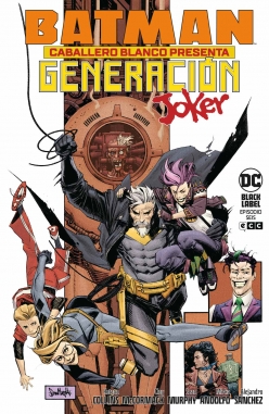 Batman: Caballero Blanco presenta: Generación Joker #6