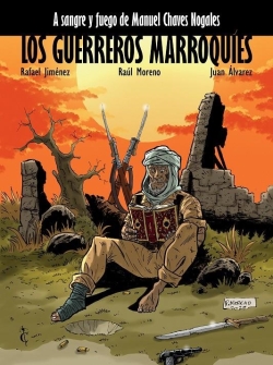A sangre y fuego de Manuel Chaves Nogales #3. Los guerreros marroquíes