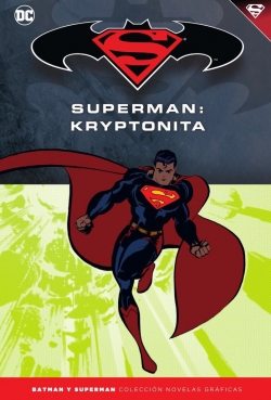 Batman y Superman - Colección Novelas Gráficas #34. Superman: Kryptonita