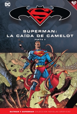 Batman y Superman - Colección Novelas Gráficas #40. Superman: La caída de Camelot (Parte 2)