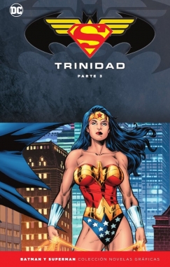 Batman y Superman - Colección Novelas Gráficas Especial #3. Trinidad (Parte 3)