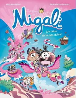 Migali #4. ¡Un reino de lo mas dulce!