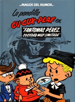 Magos del Humor #129. La pandilla Cu-Cux-Plaf en Fantomas Pérez, sociedad muy limitada