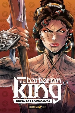 The barbarian king #3. Diosa de la venganza