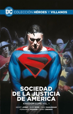 Colección Héroes y villanos #63. Sociedad de la justicia de américa:  Kingdom come #1