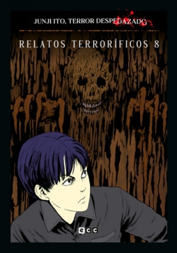 Junji Ito, Terror despedazado #24. Relatos terroríficos #8