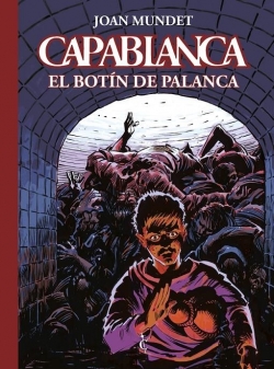 Capablanca #6. El botín de Palanca