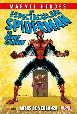 Marvel Héroes #128. El Espectacular Spiderman de Gerry Conway 2. Actos de venganza