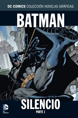 DC Comics: Colección Novelas Gráficas #1. Batman Silencio Parte 1