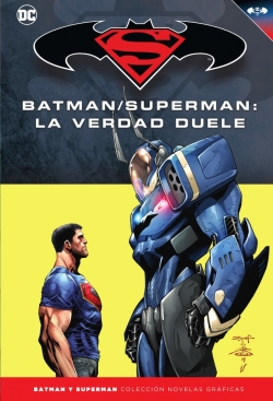 Batman y Superman - Colección Novelas Gráficas #77. Batman/Superman: Verdad dolorosa