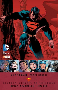 Grandes autores de Superman #15. Brian Azzarello y Jim Lee - Superman