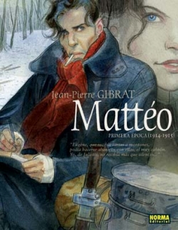 Mattéo #1. Primera época (1914-1915)
