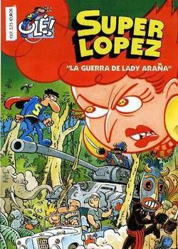 Olé Superlópez #35. La Guerra de Lady Araña