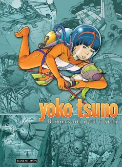 Yoko Tsuno - Robots de aquí y allá