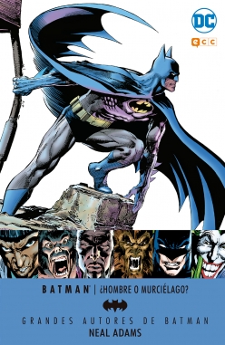 Grandes autores de Batman: Neal Adams - ¿Hombre o murciélago?