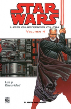 Star Wars: Las guerras clon #4. Luz y oscuridad