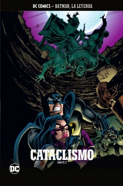 Batman, la leyenda #55. Cataclismo Parte 3