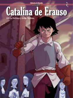 Historia de España en viñetas #42. Catalina de Erauso