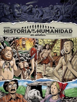 Historia de la humanidad en viñetas #1. La prehistoria
