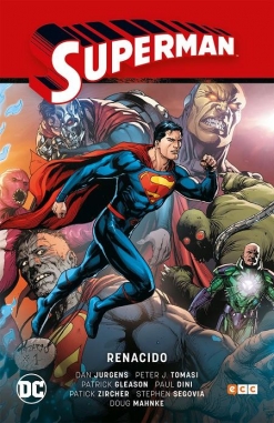Superman Saga #4. Renacido (Superman Saga - Renacido parte 1)