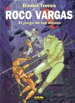 Colección Daniel Torres #11.  Roco Vargas: El juego de los dioses